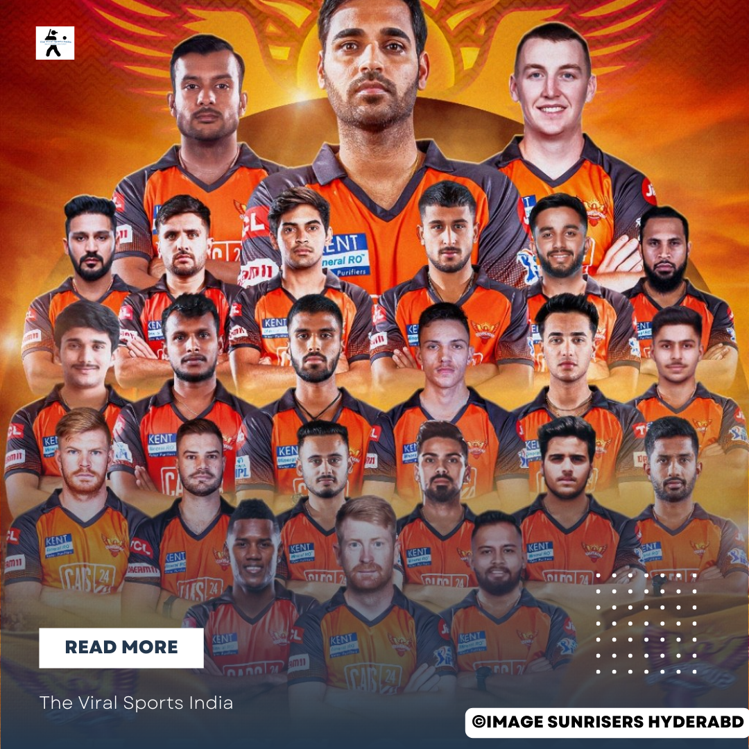 Sunrisers Hyderabad IPL 2023 Squad: Meet the Retained Players and New Additions | Sunrisers Hyderabad IPL 2023 Full Schedule and Analysis of Strengths and Weaknesses