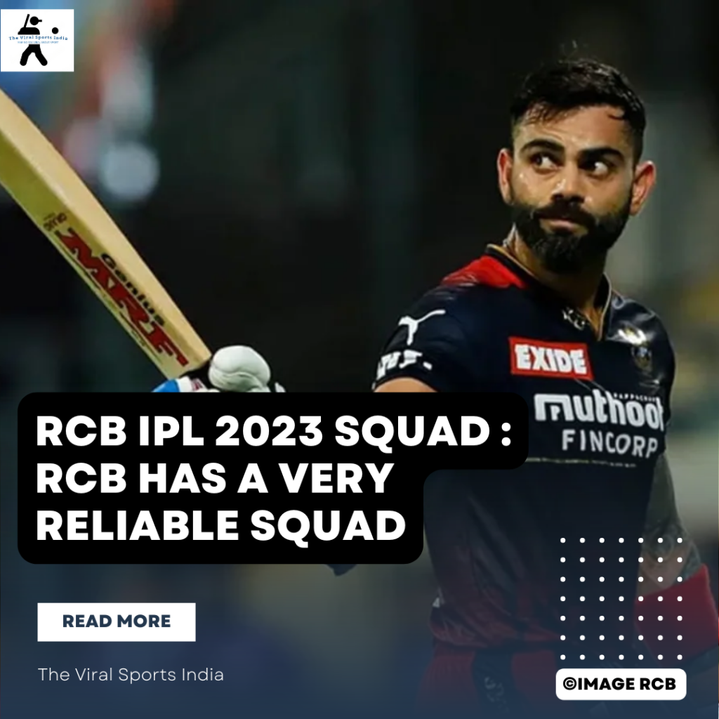 RCB IPL 2023 has a very reliable squad